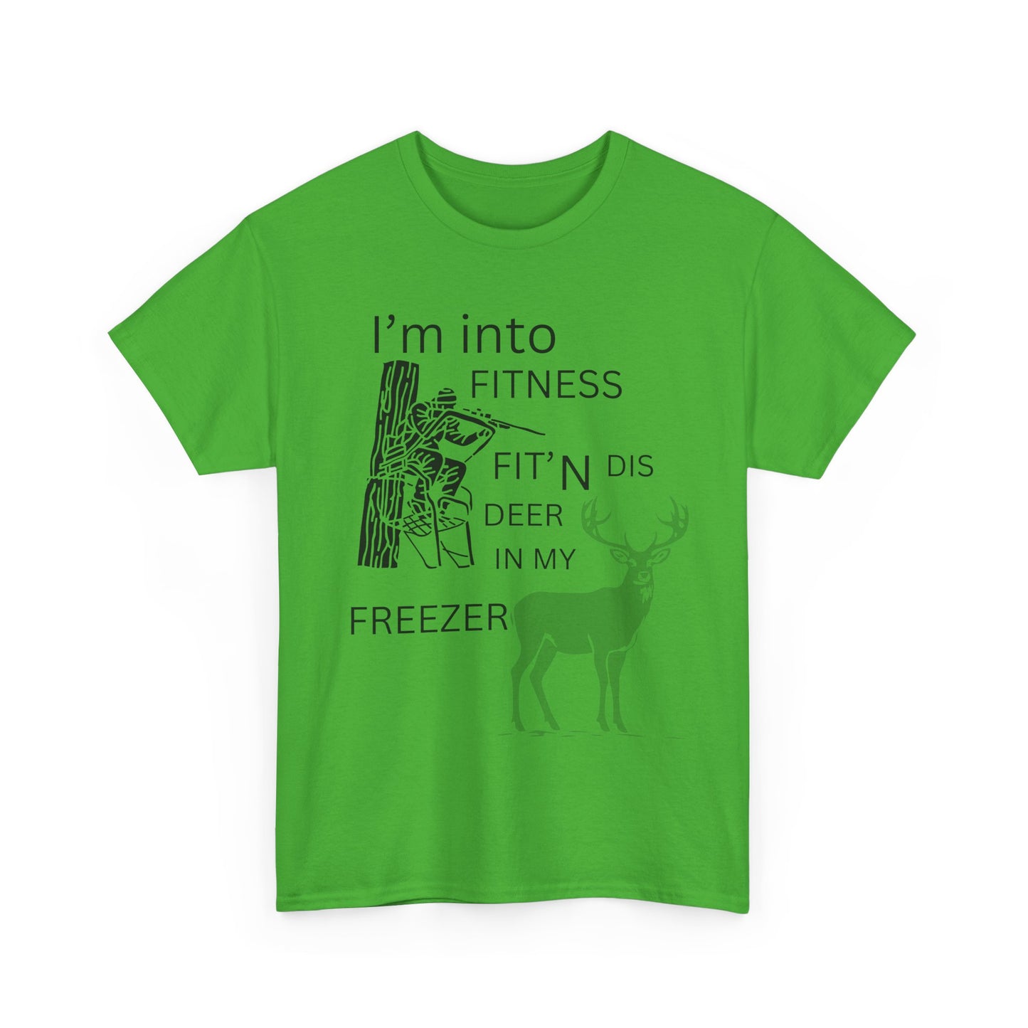 Funny Unisex Heavy Cotton Tee - "I'm into Fitness, Fit’n Dis Deer in My Freezer" - Ormond Beach Boutique