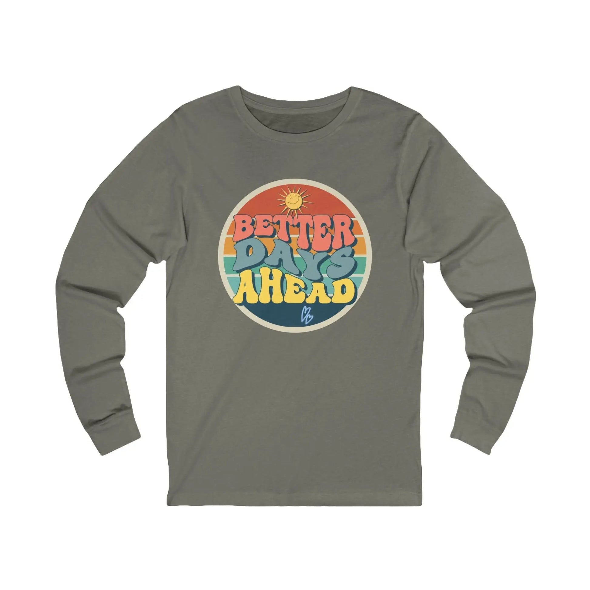 Better Days Ahead Unisex Long Sleeve Tee - Relaxed Vibe for Everyday Wear - Ormond Beach Boutique