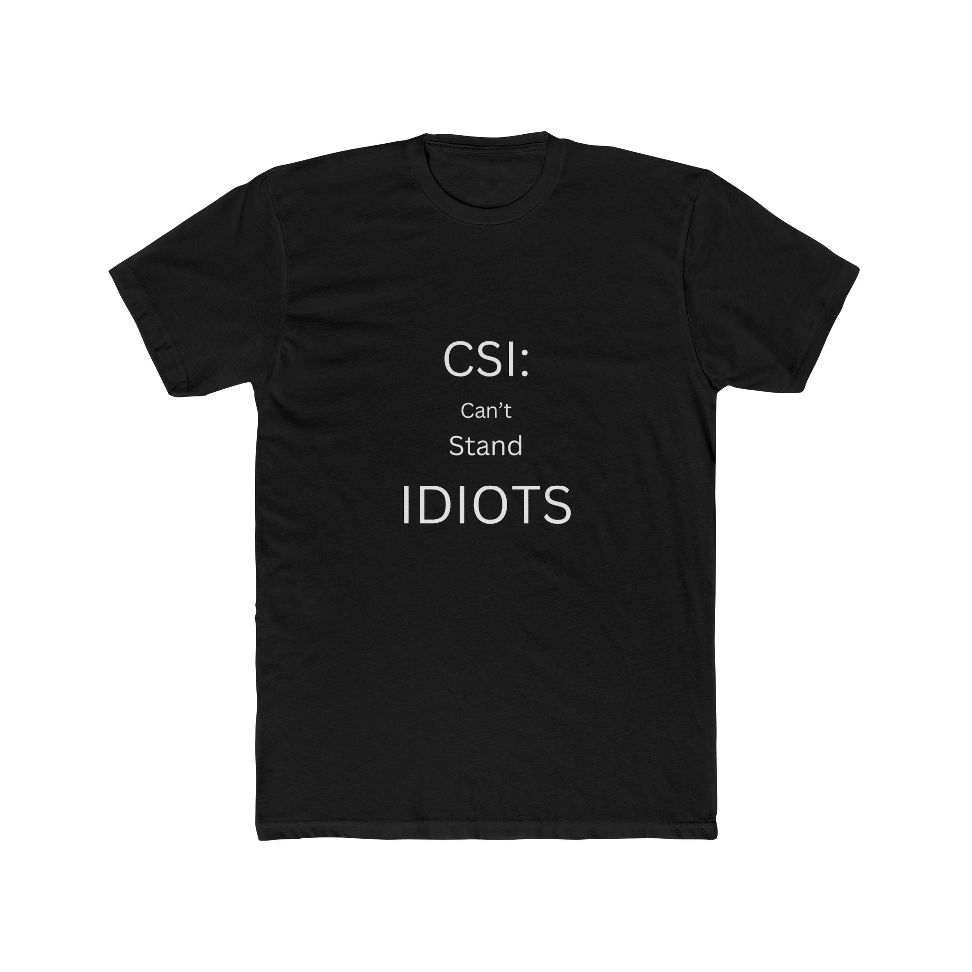 CSI and Idiots' Graphic Tee for Casual Style - Ormond Beach Boutique