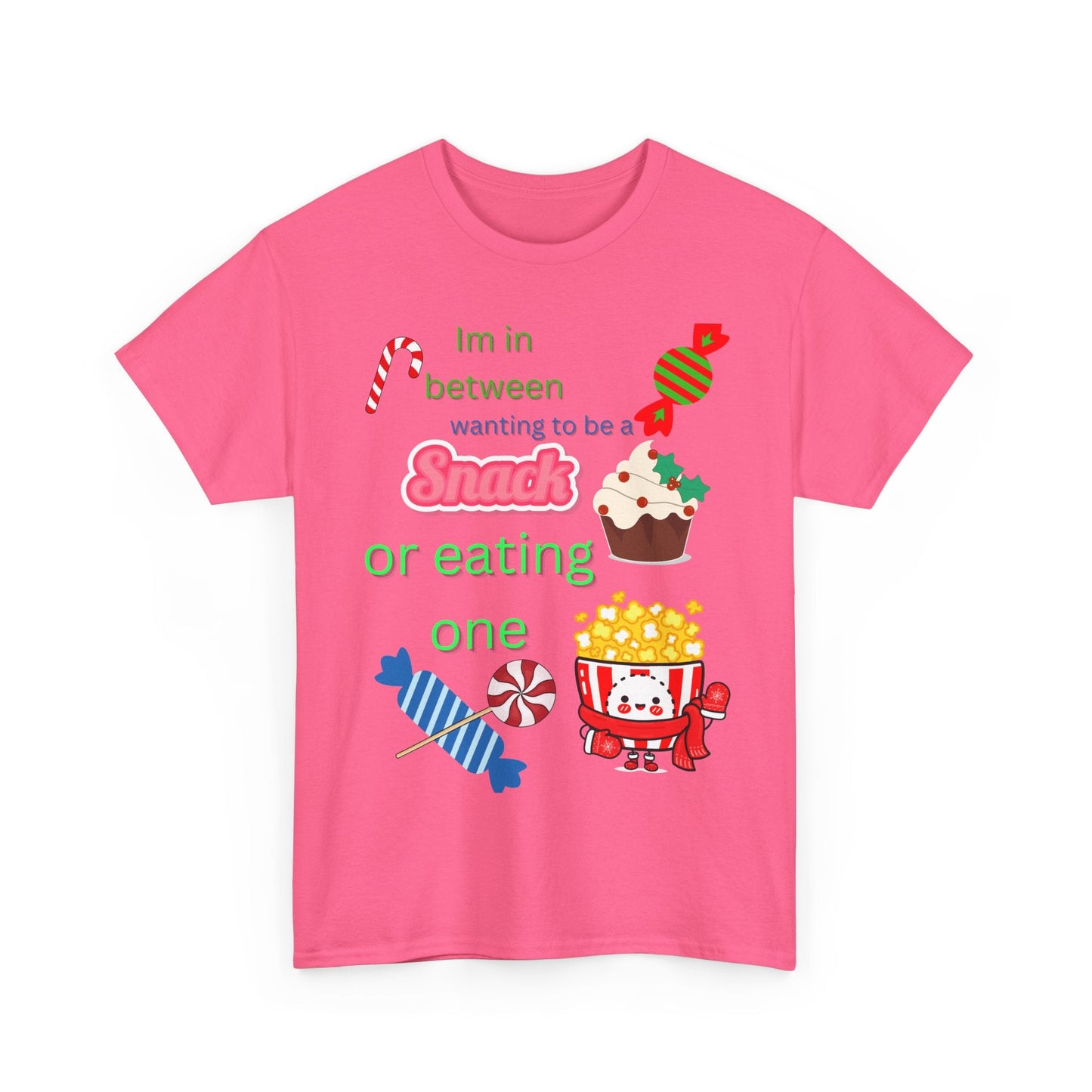 Cute Unisex Snack Lover Tee - 'Im in between wanting to be a Snack or eating one' - Ormond Beach Boutique