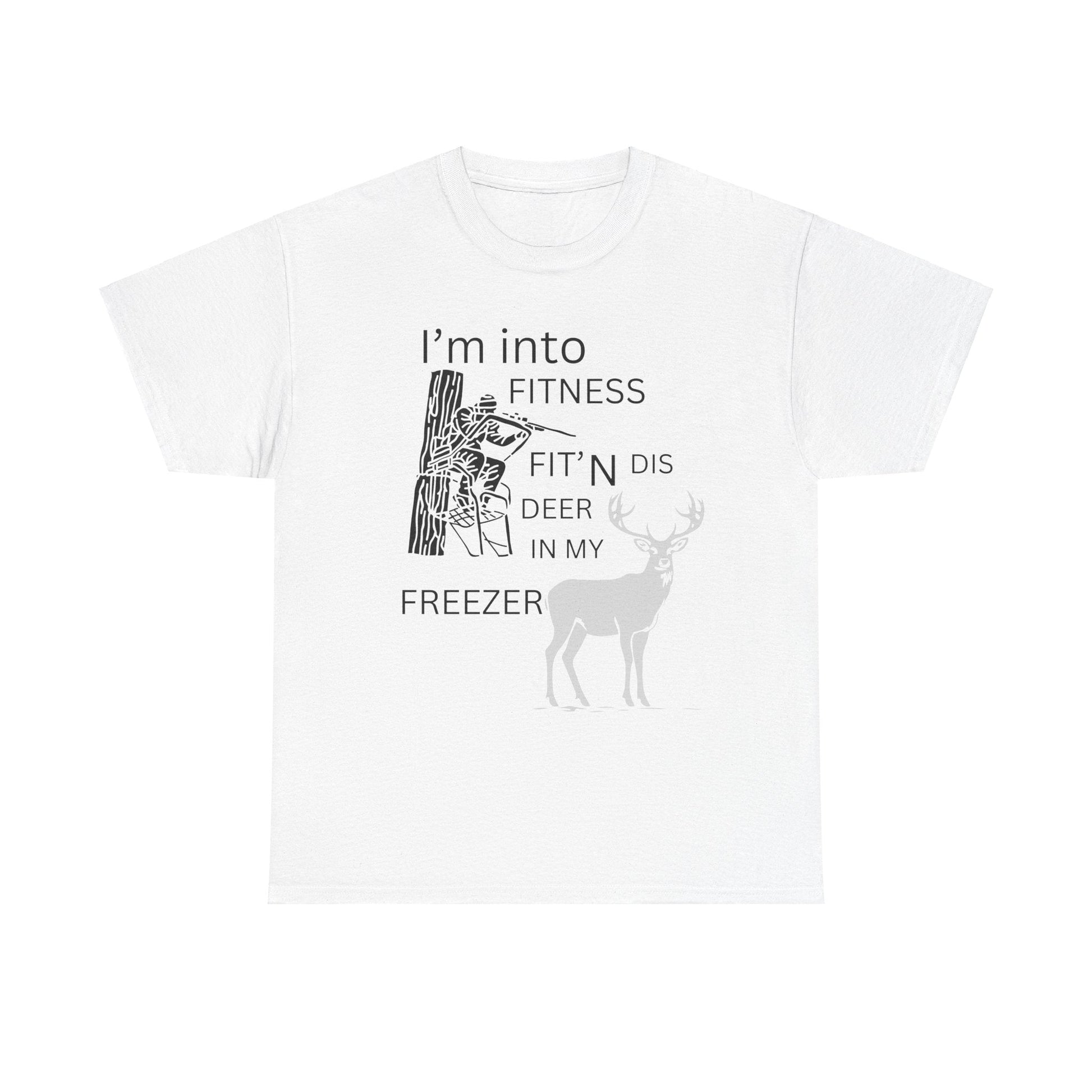 Funny Unisex Heavy Cotton Tee - "I'm into Fitness, Fit’n Dis Deer in My Freezer" - Ormond Beach Boutique