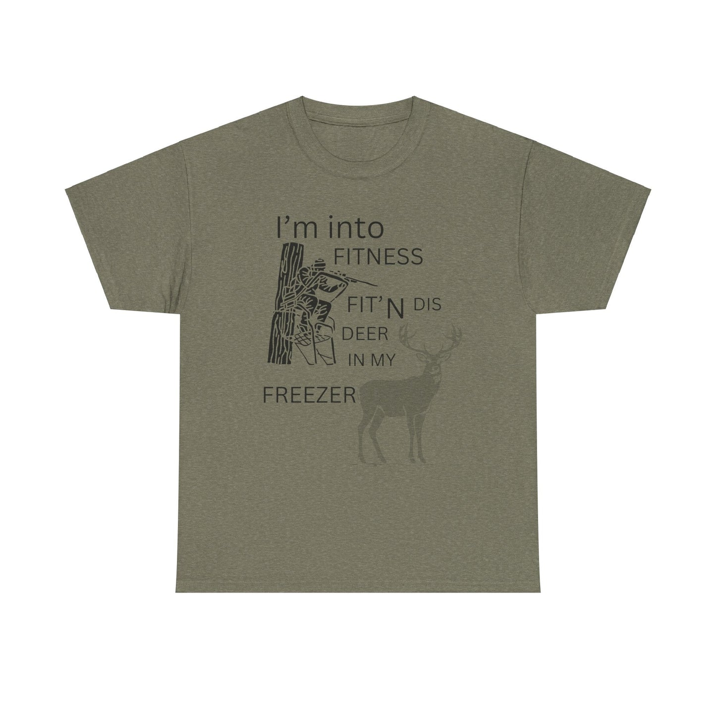 Funny Unisex Heavy Cotton Tee - "I'm into Fitness, Fit’n Dis Deer in My Freezer" - Ormond Beach Boutique