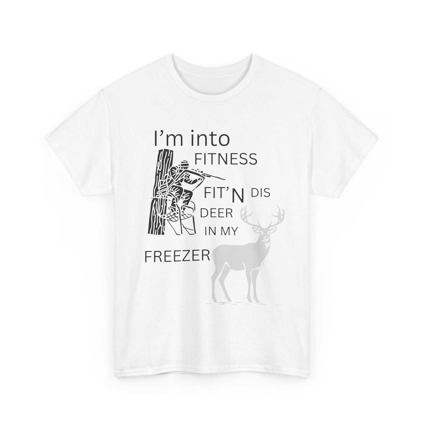 Funny Unisex Heavy Cotton Tee - "I'm into Fitness, Fit’n Dis Deer in My Freezer" - Ormond Beach Boutique