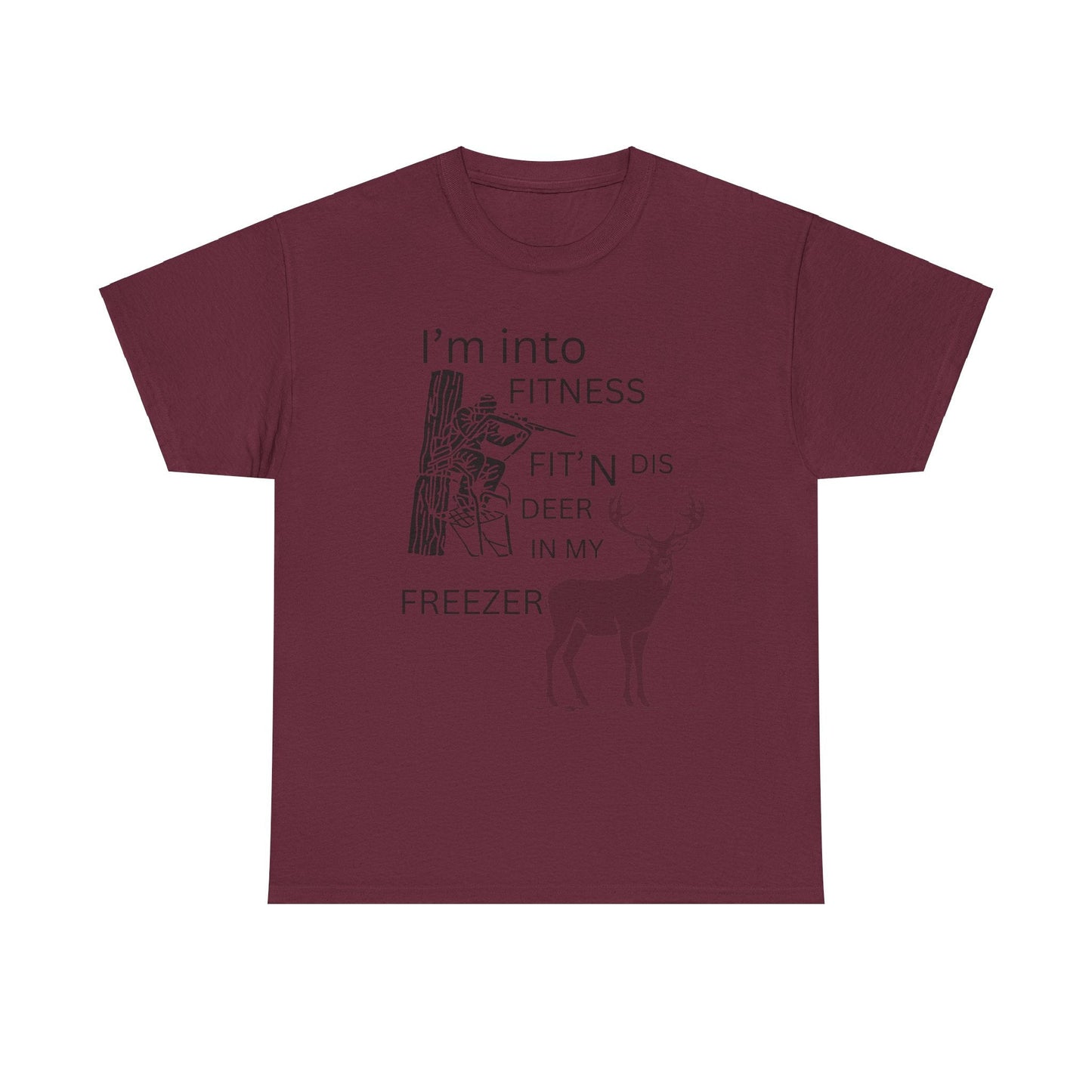 Funny Unisex Heavy Cotton Tee - "I'm into Fitness, Fit’n Dis Deer in My Freezer" - Ormond Beach Boutique