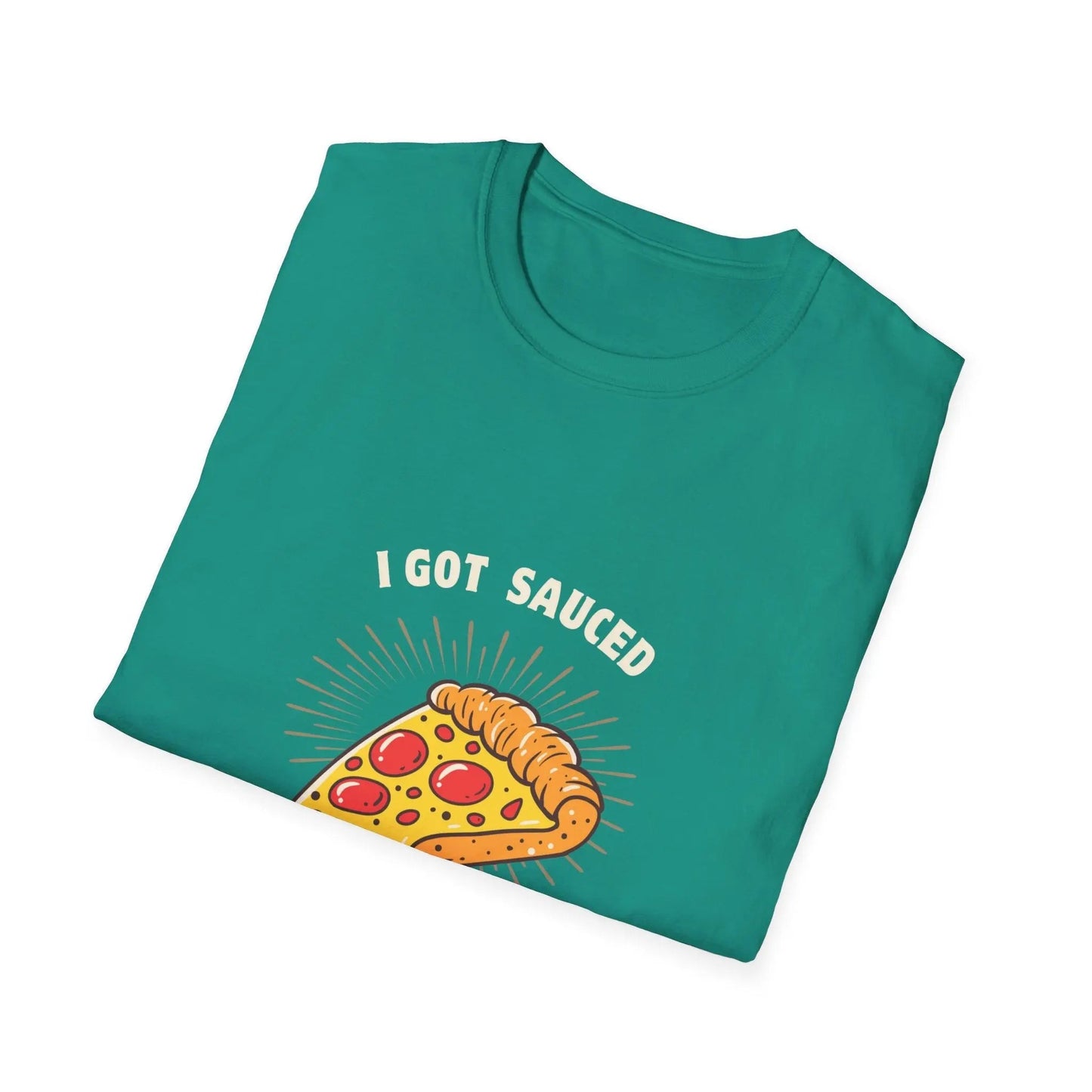 I Got Sauced Unisex Softstyle T-Shirt - Fun Pizza Graphic Tee for Food Lovers - Ormond Beach Boutique