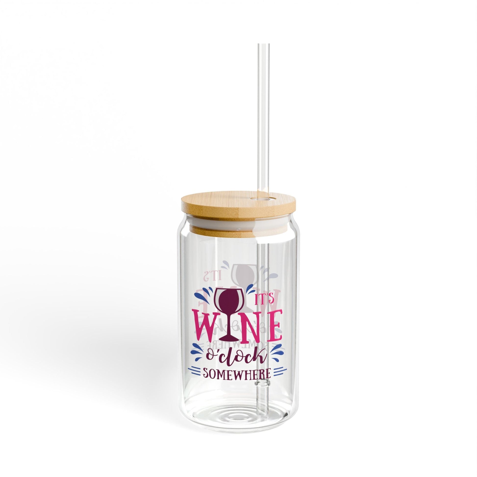 It's Wine O'Clock Somewhere Sipper Glass 16oz - Perfect for Parties and Relaxation - Ormond Beach Boutique