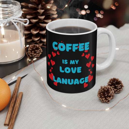 Love Language Coffee Mug 11oz - Perfect Gift for Coffee Lovers - Ormond Beach Boutique