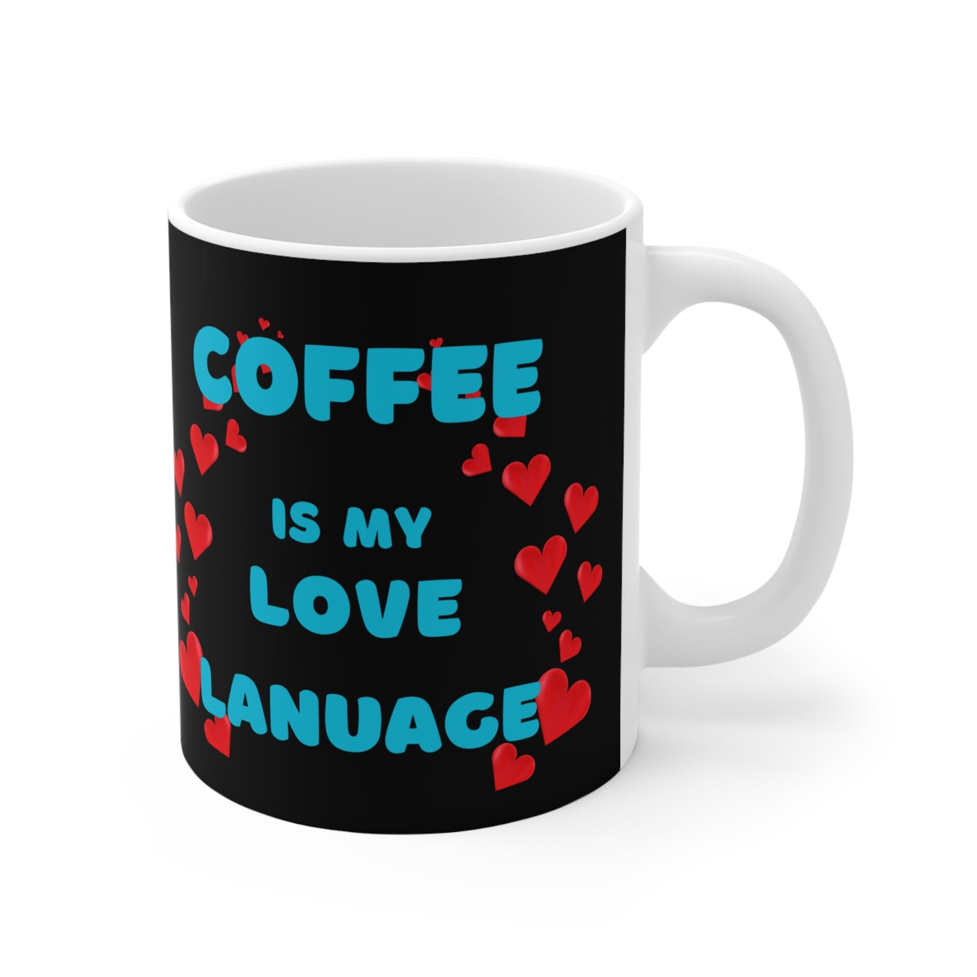 Love Language Coffee Mug 11oz - Perfect Gift for Coffee Lovers - Ormond Beach Boutique