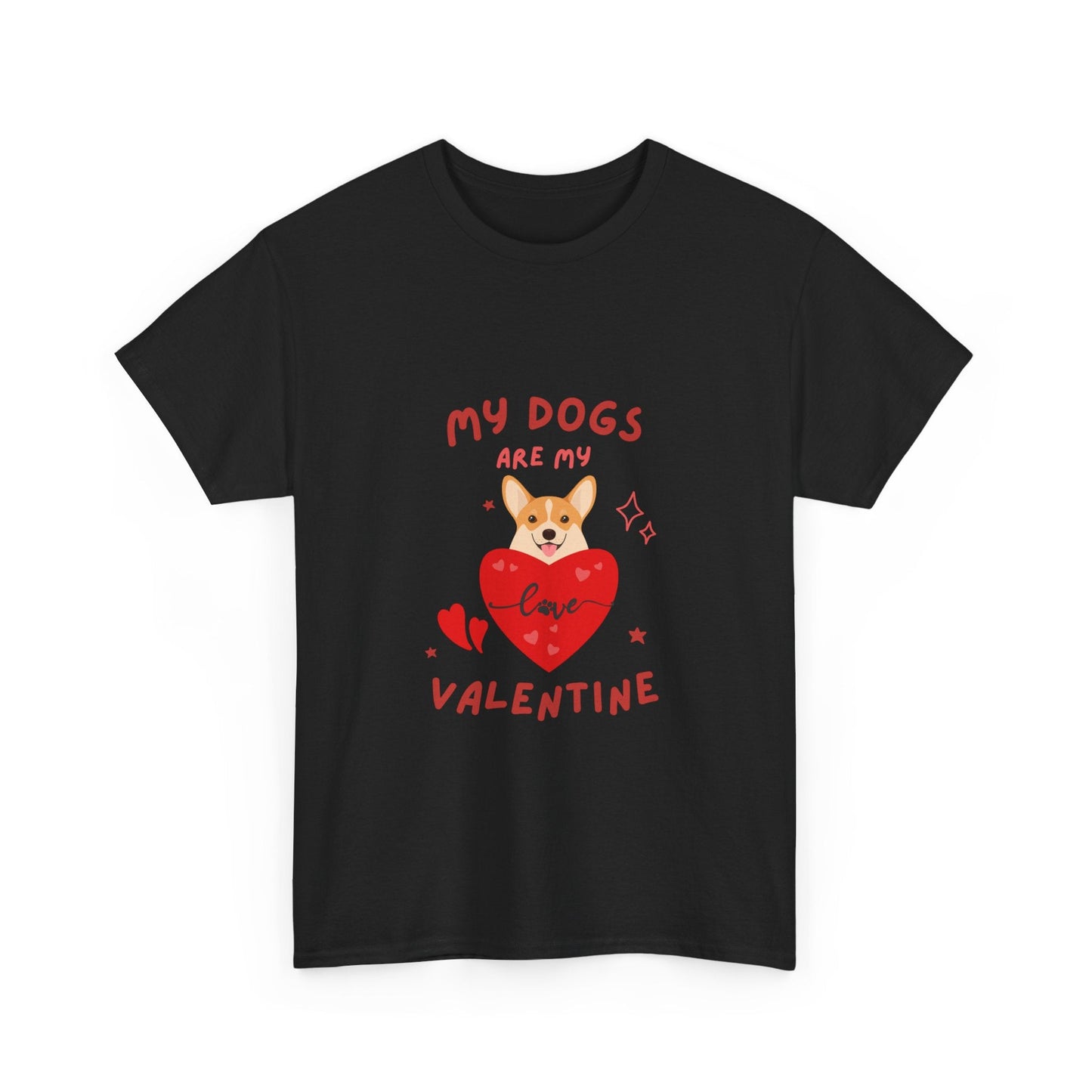 My Dogs Are My Valentine Unisex Heavy Cotton Tee - Ormond Beach Boutique