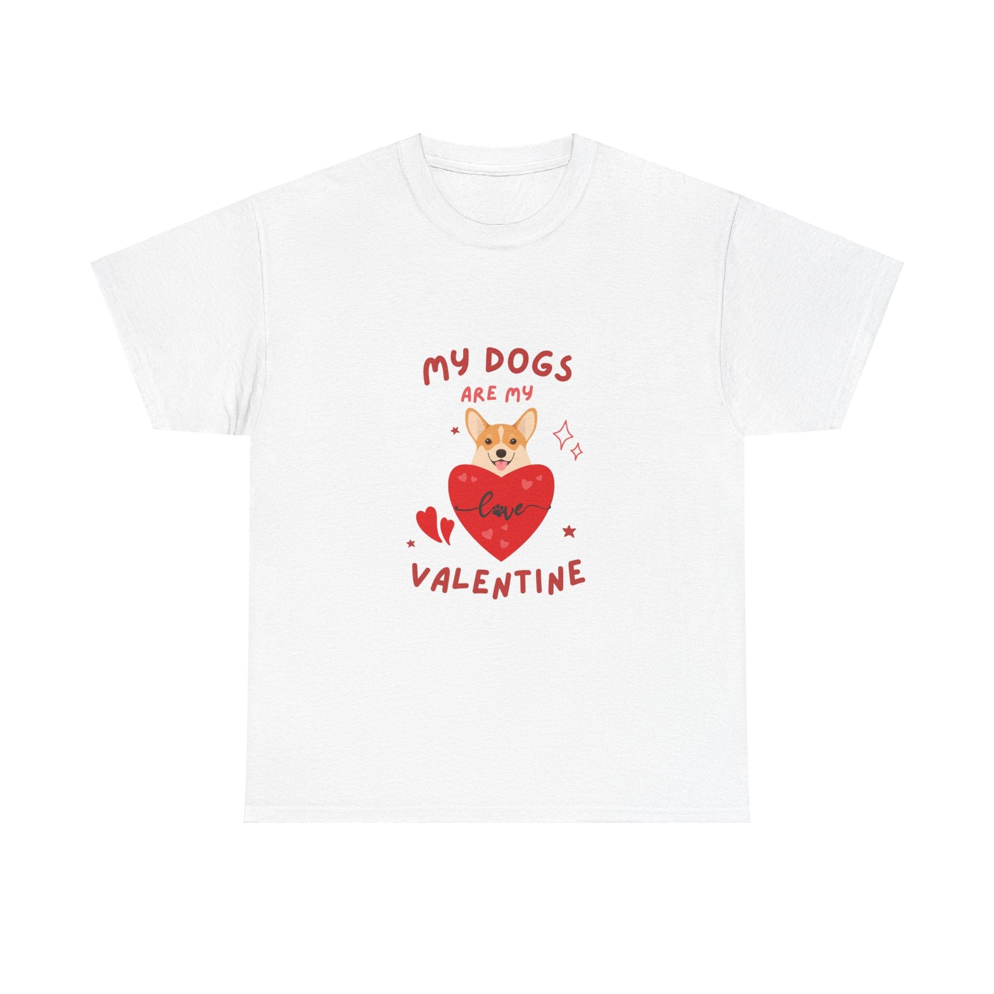 My Dogs Are My Valentine Unisex Heavy Cotton Tee - Ormond Beach Boutique