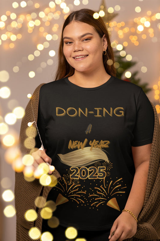 New Year Celebration Unisex Heavy Cotton Tee - "DON - ING A NEW YEAR 2025" - Ormond Beach Boutique